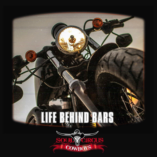 کاور آهنگ Life Behind Bars از Soul Circus Cowboys