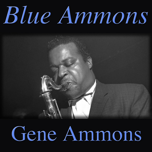 کاور آهنگ Blue Ammons از Gene Ammons