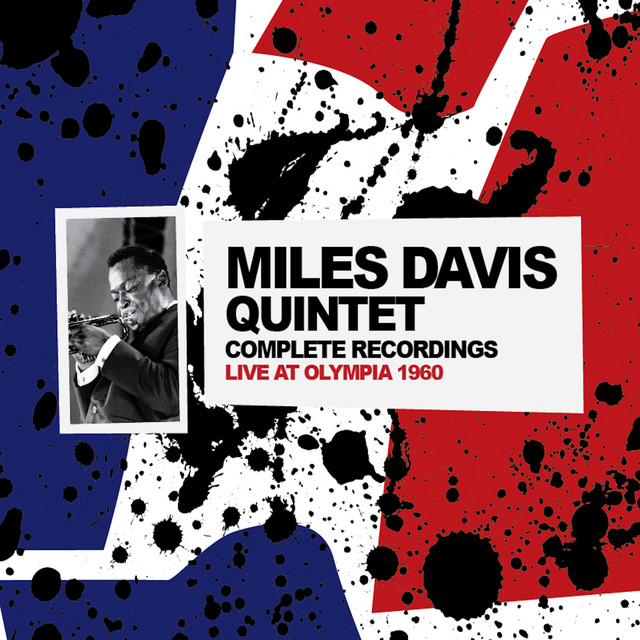 کاور آهنگ Bye Bye Blackbird - Live at Olympia March 21st, 1960 [Restauracion 2021] از Miles Davis Quintet