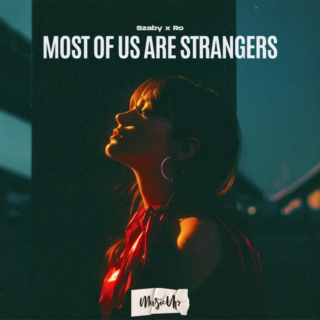 کاور آهنگ Most of Us Are Strangers از Ro