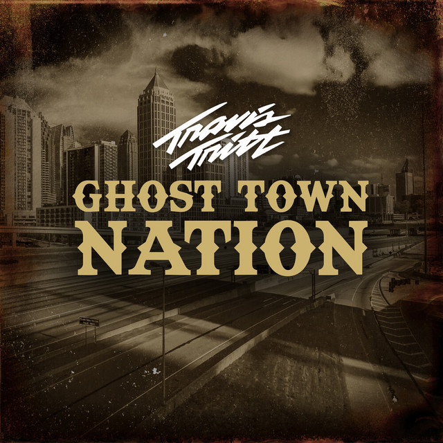 کاور آهنگ Ghost Town Nation از Travis Tritt