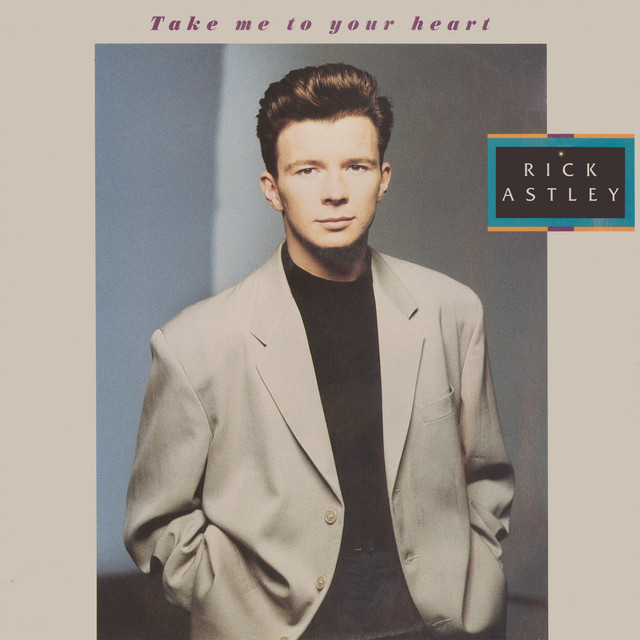 کاور آهنگ Take Me to Your Heart - 2023 Remaster از Rick Astley