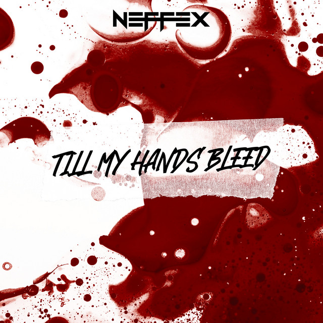 کاور آهنگ Till My Hands Bleed از NEFFEX