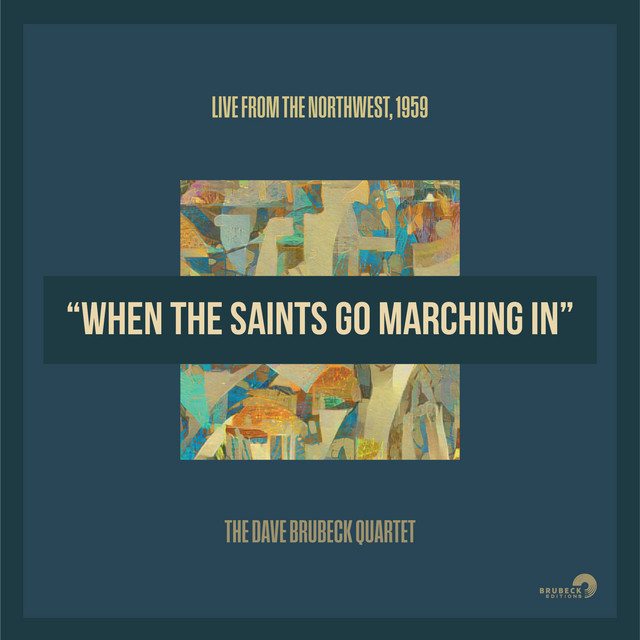 کاور آهنگ When the Saints Go Marching In از The Dave Brubeck Quartet
