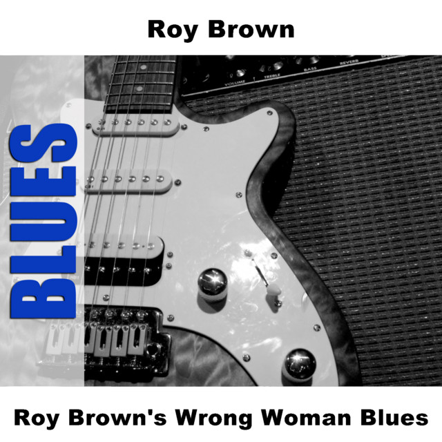 کاور آهنگ Woman's A Wonderful Thing از Roy Brown
