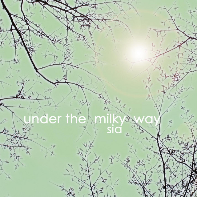 کاور آهنگ Under the Milky Way از Sia