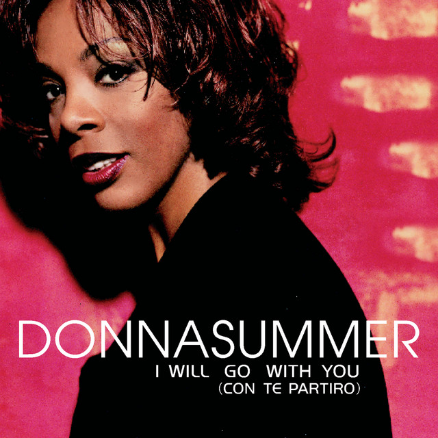 کاور آهنگ I Will Go With You (Con Te Partiró) - Radio Edit از Donna Summer