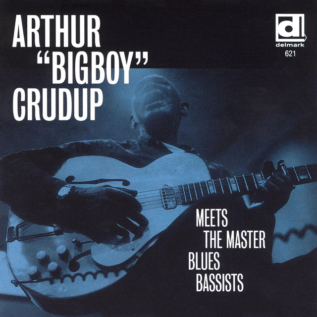 کاور آهنگ I'm in the Mood for You از Arthur "Big Boy" Crudup