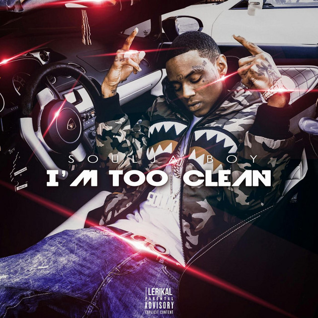 کاور آهنگ I'm Too Clean از Soulja Boy