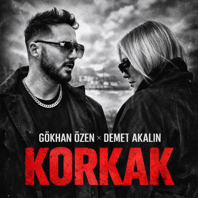 کاور آهنگ KORKAK از Demet Akalin, Gokhan Ozen