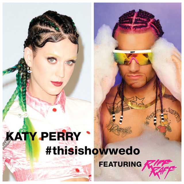 کاور آهنگ This Is How We Do از Katy Perry, Riff Raff