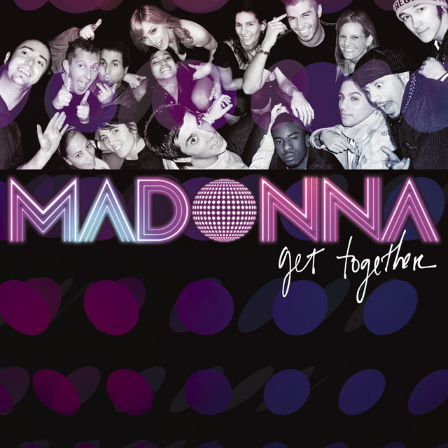 کاور آهنگ Get Together - Danny Howells & D!%k Trevor KinkyFunk Mix از Madonna, Jacques Lu Cont, Danny Howells, Dick Trevor