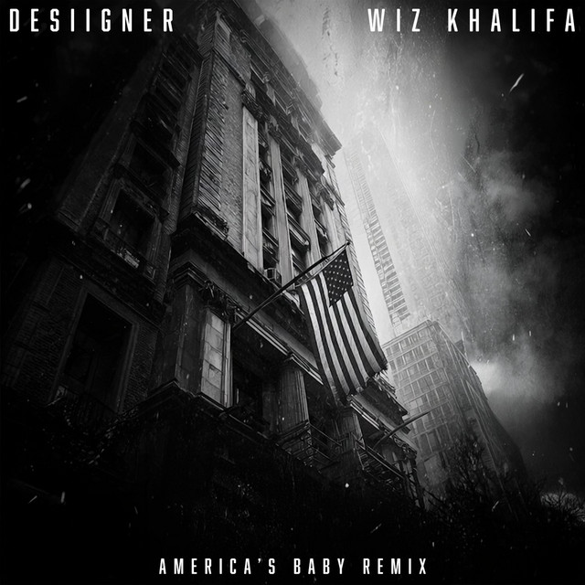 کاور آهنگ America's Baby Remix از Desiigner, Wiz Khalifa