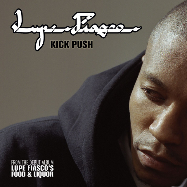 کاور آهنگ Kick, Push از Lupe Fiasco
