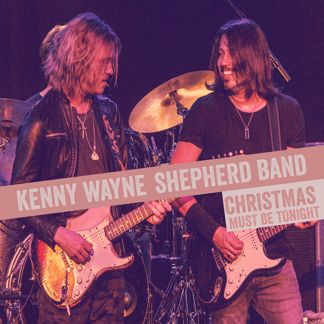 کاور آهنگ Christmas Must Be Tonight از Kenny Wayne Shepherd