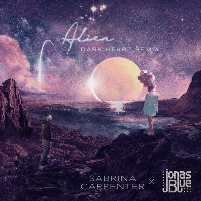 کاور آهنگ Alien - Dark Heart Remix از Jonas Blue, Sabrina Carpenter, Dark Heart