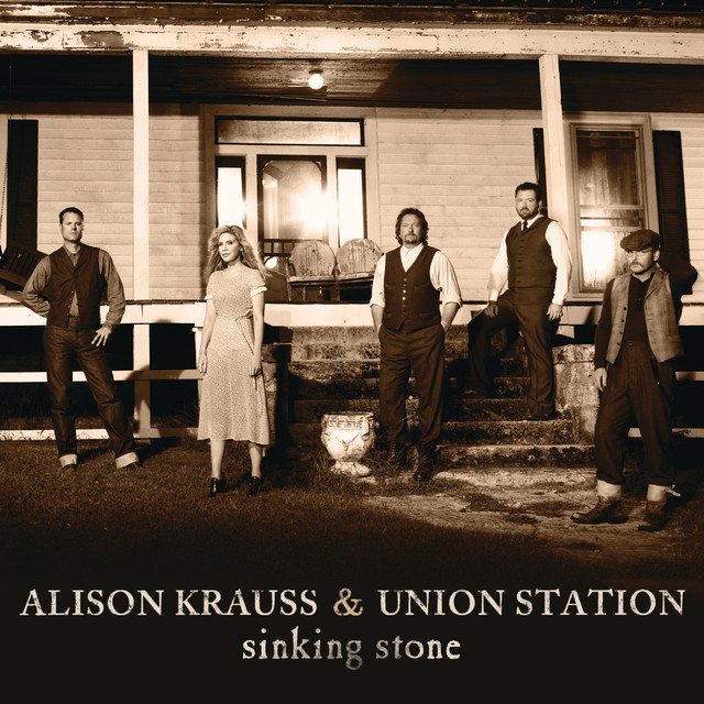 کاور آهنگ Sinking Stone از Alison Krauss, Alison Krauss & Union Station