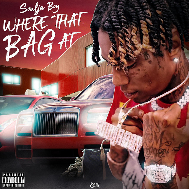 کاور آهنگ Where That Bag At از Soulja Boy