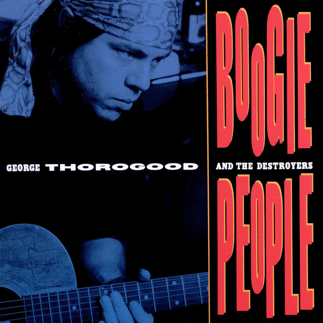 کاور آهنگ Born In Chicago از George Thorogood & The Destroyers