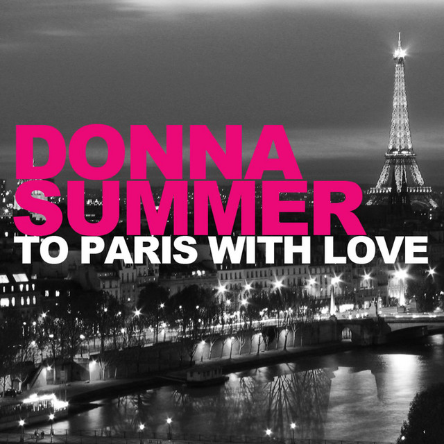 کاور آهنگ To Paris With Love (Craig C's Master Blaster) از Donna Summer