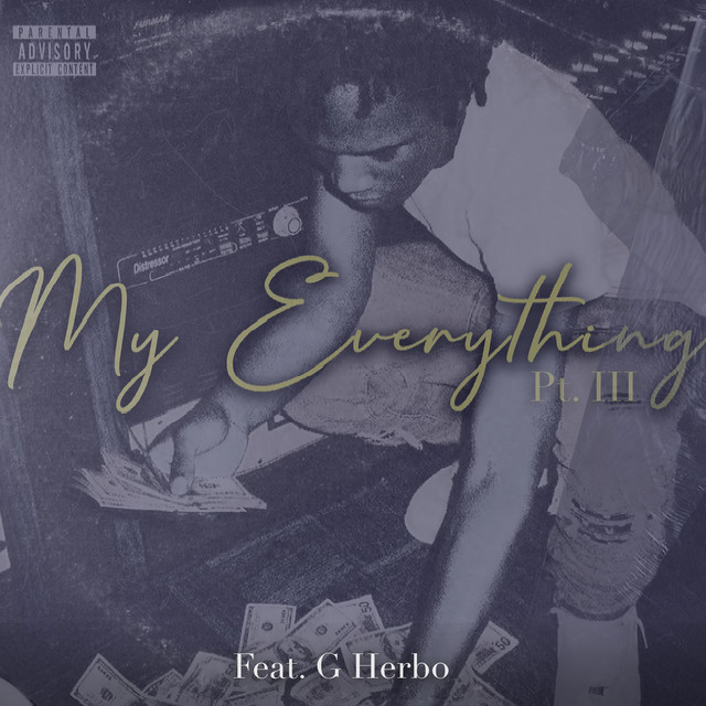 کاور آهنگ My Everything (Part III) (feat. G Herbo) از G Herbo