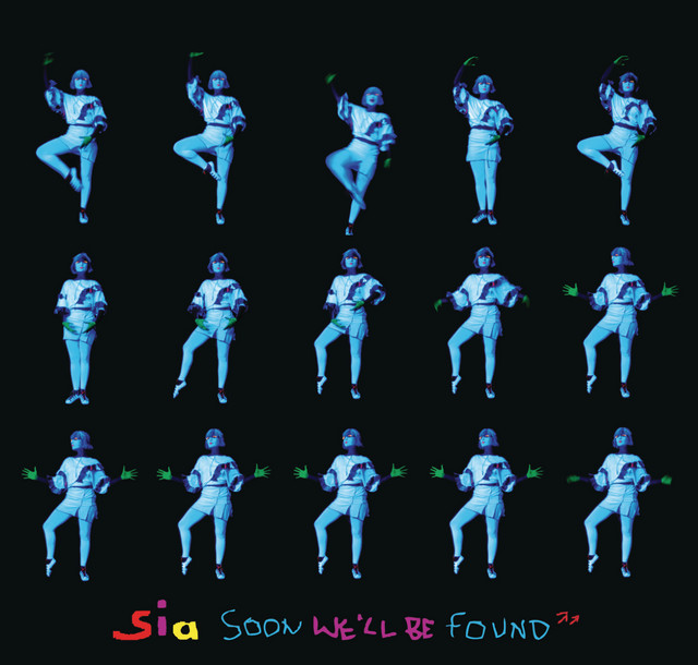 کاور آهنگ Soon We'll Be Found - Radio Edit از Sia