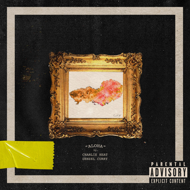 کاور آهنگ ALOHA از Denzel Curry, Charlie Heat