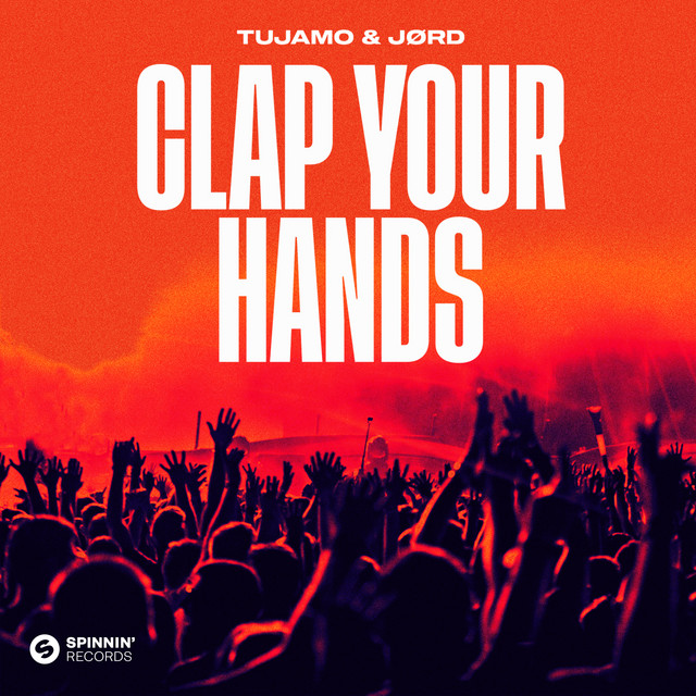 کاور آهنگ Clap Your Hands - Extended Mix از Tujamo, JORD