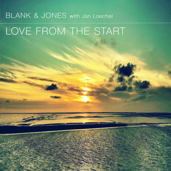 کاور آهنگ Love from the Start - Original Mix از Blank & Jones, Jan Loechel