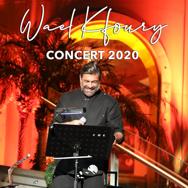 کاور آهنگ Ndaq Bab El Bayet Concert 2020 از Wael Kfoury