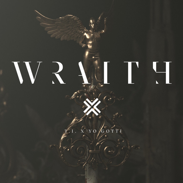 کاور آهنگ Wraith از Yo Gotti, T.I.