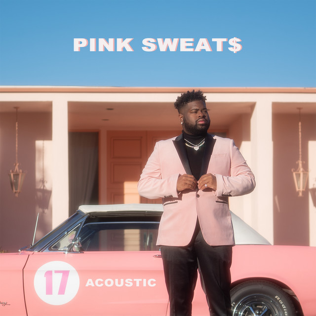 کاور آهنگ 17 - Acoustic از Pink Sweat$