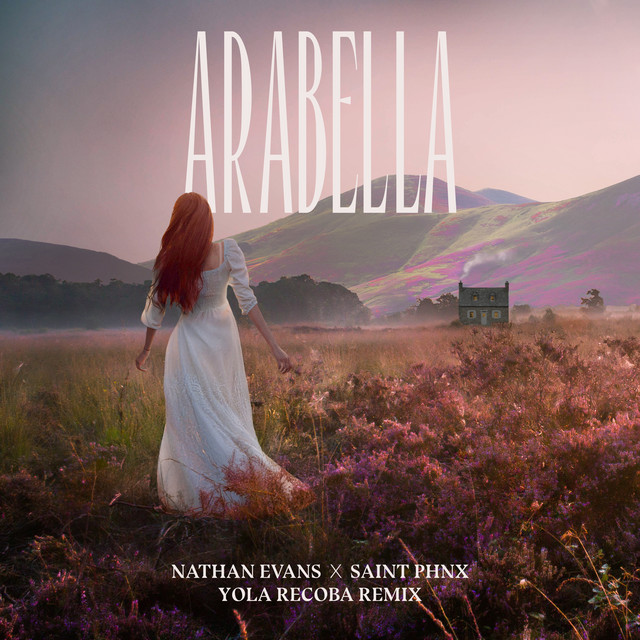 کاور آهنگ Arabella - Yola Recoba Remix از Nathan Evans, SAINT PHNX, Yola Recoba