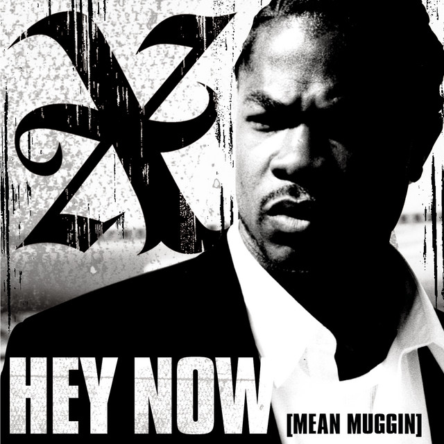 کاور آهنگ Hey Now (Mean Muggin) - A cappella از Xzibit