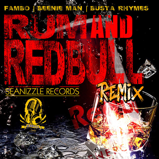کاور آهنگ Rum & Redbull Remix از Busta Rhymes, Beenie Man
