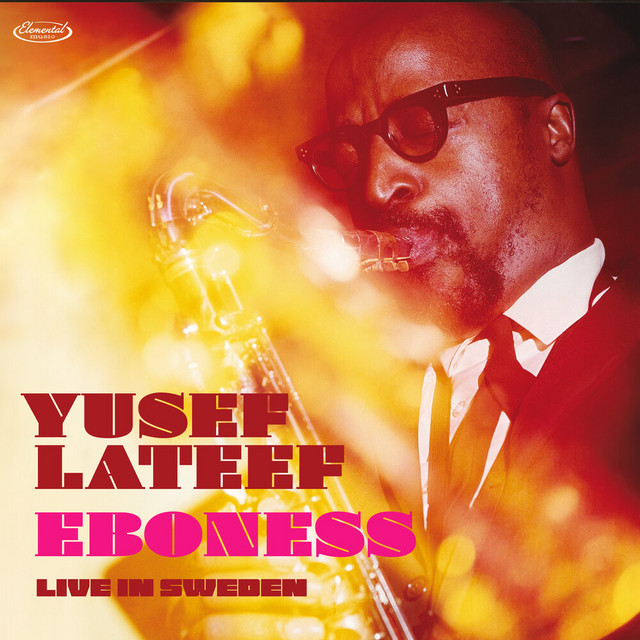 کاور آهنگ Eboness (Live in Sweden) از Yusef Lateef