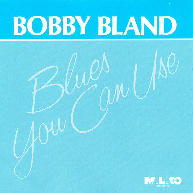کاور آهنگ Our First Blues Song از Bobby "Blue" Bland