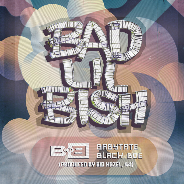 کاور آهنگ Bad Lil Bish (feat. Baby Tate & Black Boe) از B.o.B, Baby Tate