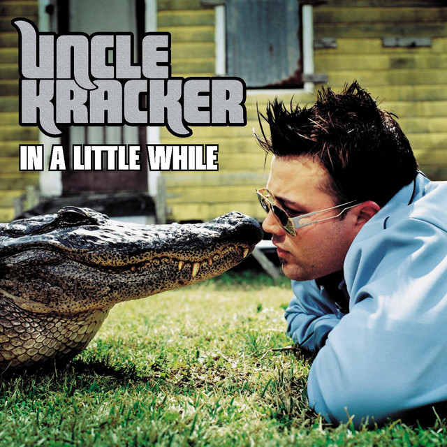 کاور آهنگ In a Little While - Radio Edit از Uncle Kracker