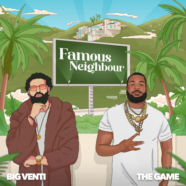 کاور آهنگ FAMOUS NEIGHBOR از The Game