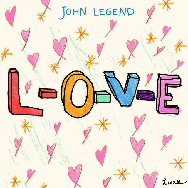 کاور آهنگ L-O-V-E (feat. Chrissy, Luna & Miles) از John Legend