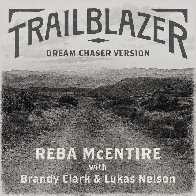 کاور آهنگ Trailblazer از Miranda Lambert, Lainey Wilson, Reba McEntire, Lukas Nelson
