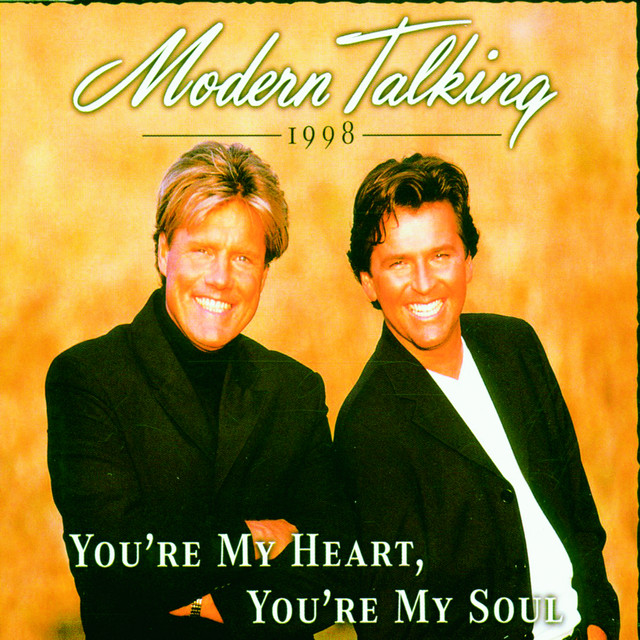 کاور آهنگ You're My Heart, You're My Soul (feat. Eric Singleton) - Modern Talking Mix '98 از Modern Talking, Eric Singleton