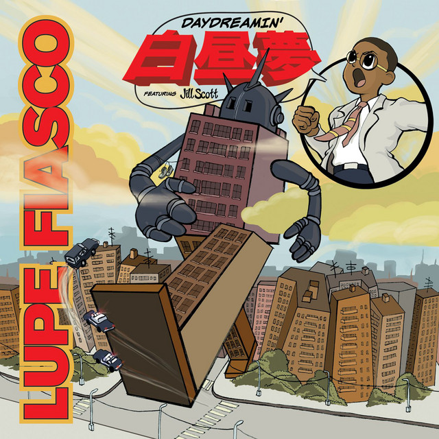 کاور آهنگ Daydreamin' (feat. Jill Scott) از Lupe Fiasco, Jill Scott