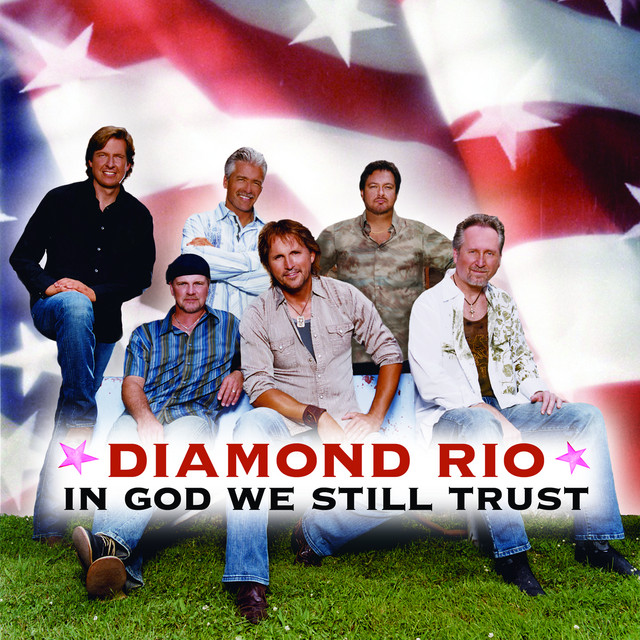 کاور آهنگ In God We Still Trust از Diamond Rio