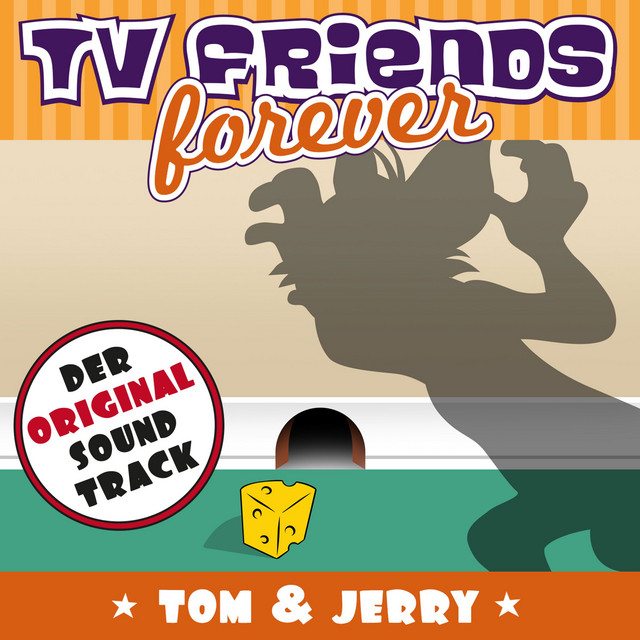 کاور آهنگ Tom Und Jerry از TV Friends Forever, Fred Strittmatter, Quirin Amper junior