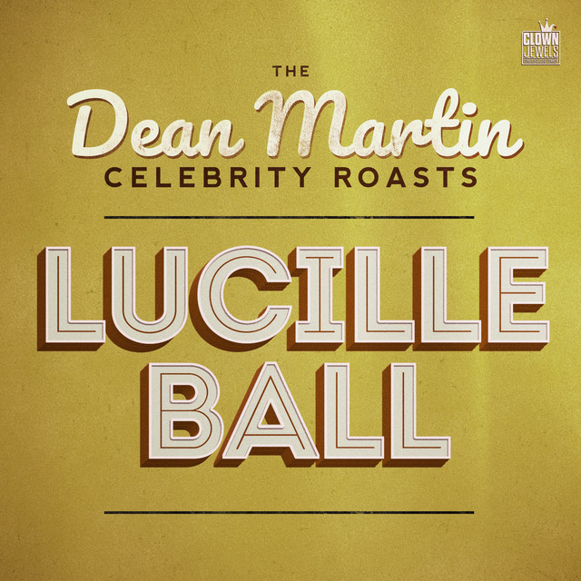 کاور آهنگ Bob Hope Roasts Lucille Ball از Dean Martin