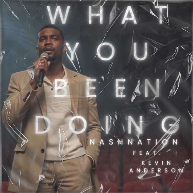 کاور آهنگ WHAT YOU BEEN DOING از Nash Nation