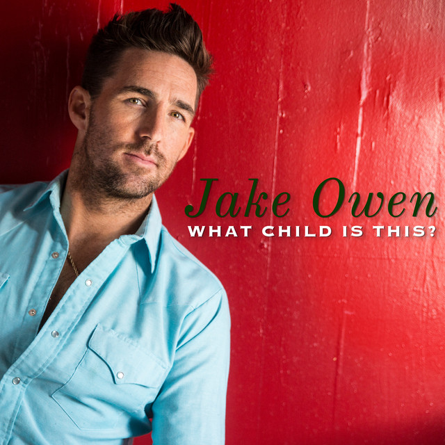 کاور آهنگ What Child Is This? از Jake Owen