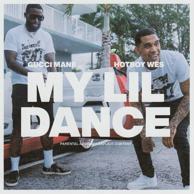 کاور آهنگ My Lil Dance (feat. Gucci Mane) از Gucci Mane